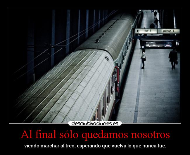 Al final sólo quedamos nosotros -