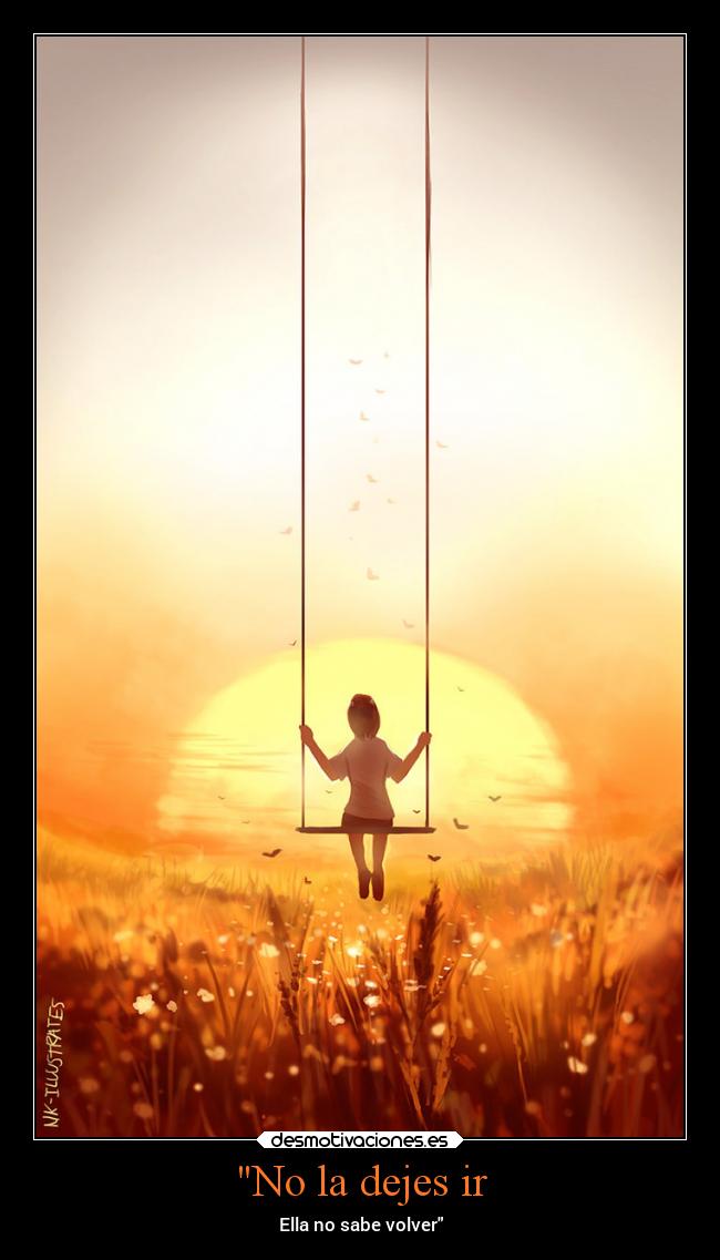 No la dejes ir -