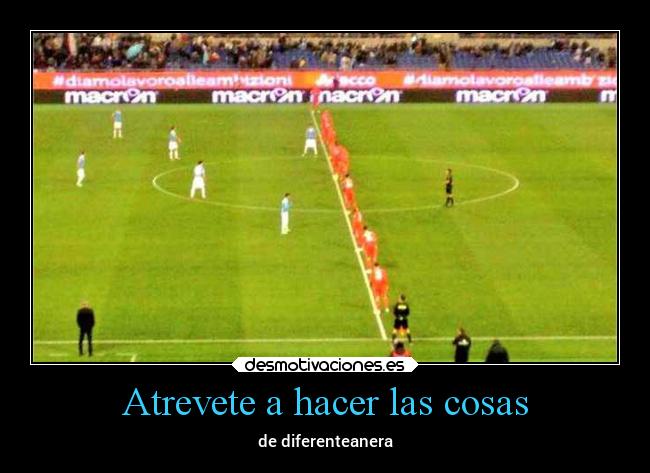 Atrevete a hacer las cosas - 
