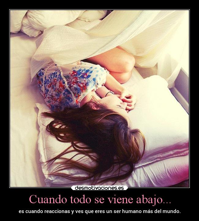 Cuando todo se viene abajo... -