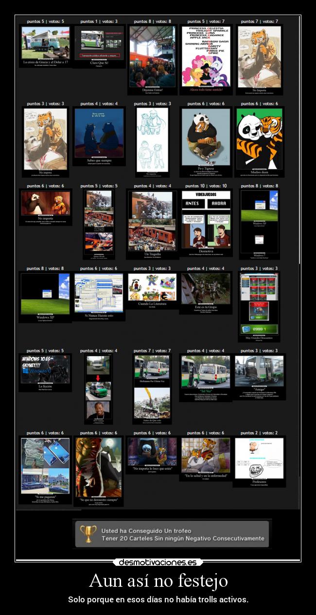 Aun así no festejo - Solo porque en esos días no había trolls activos.