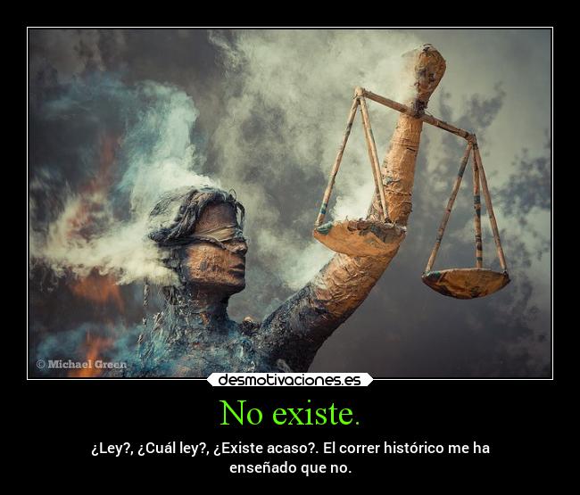 carteles desmotivaciones muertealosgobernantes angelexterminador ley desmotivaciones