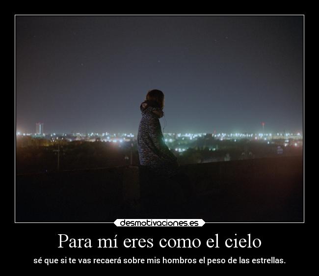 Para mí eres como el cielo -