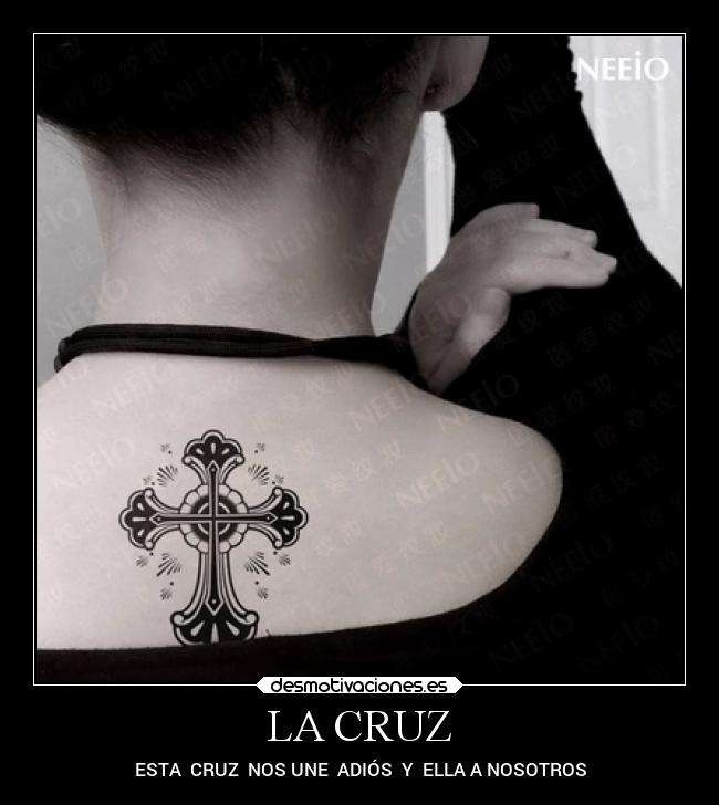 LA CRUZ - ESTA CRUZ NOS UNE ADIÓS Y ELLA A NOSOTROS