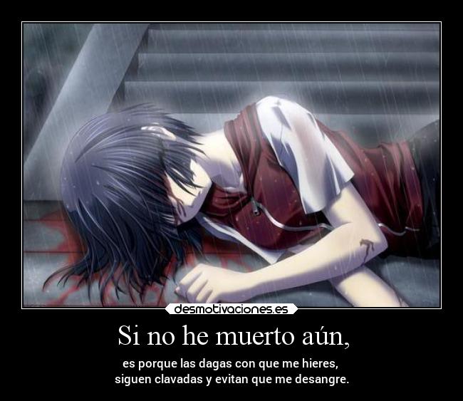 Si no he muerto aún, -