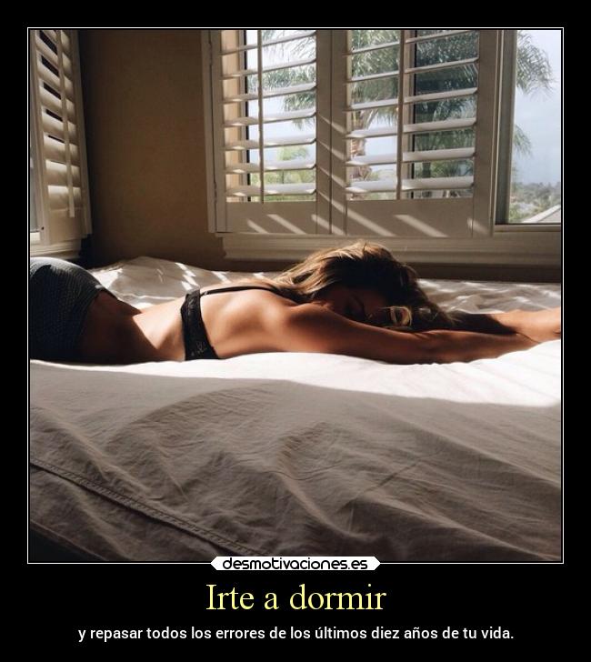 Irte a dormir - 