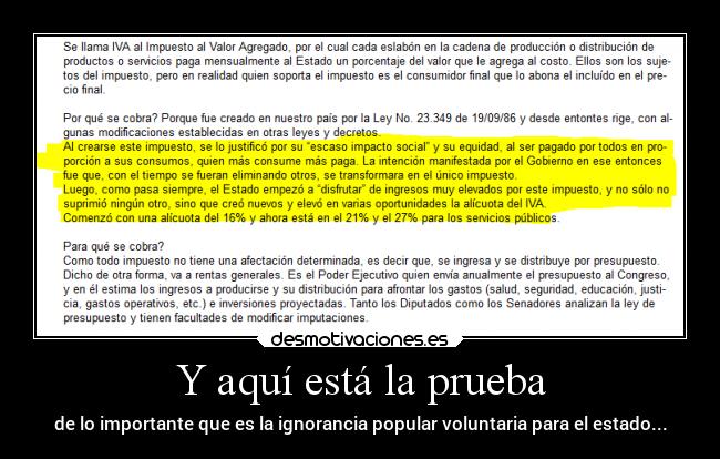 Y aquí está la prueba - de lo importante que es la ignorancia popular voluntaria para el estado...