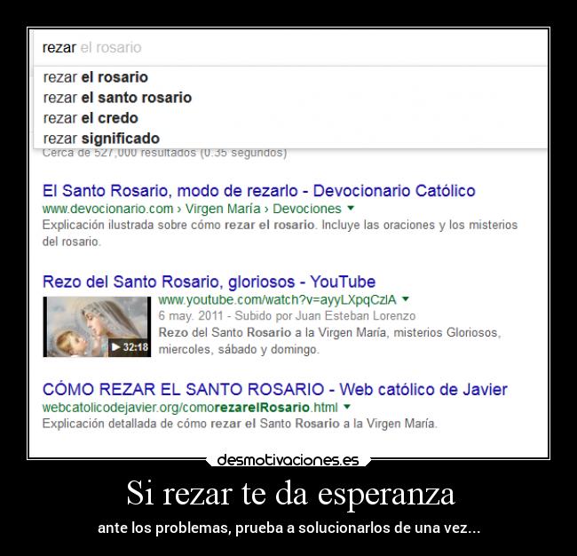 Si rezar te da esperanza - ante los problemas, prueba a solucionarlos de una vez...