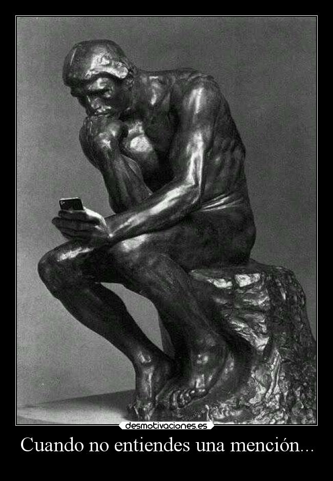 Cuando no entiendes una mención... - 