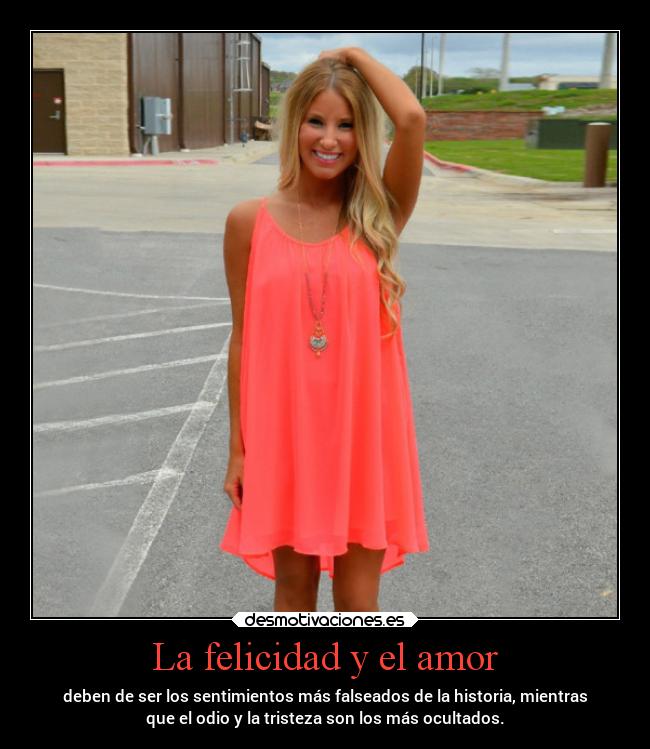 carteles felicidad amor tristeza vida odio sentimientos pensamientos felicidad amor desmotivaciones desmotivaciones