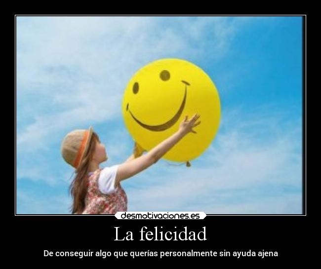 La felicidad - 