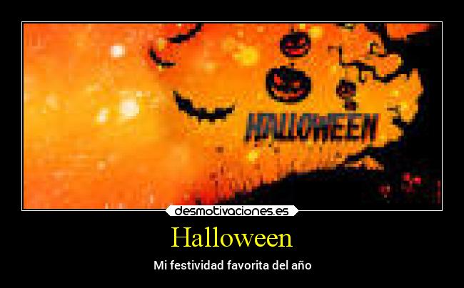 Halloween - Mi festividad favorita del año