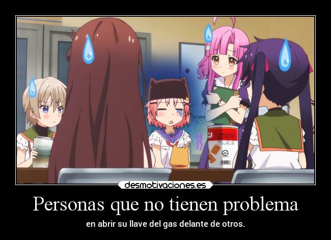 Personas que no tienen problema - 
