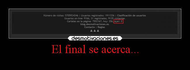El final se acerca... -
