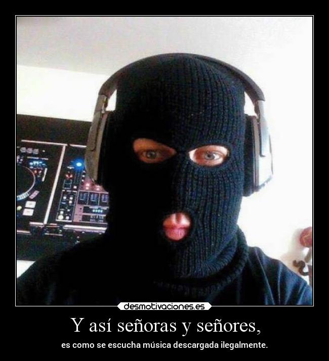 Y así señoras y señores, -