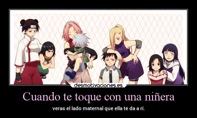 carteles humor naruto anime ninera cuidados maternos desmotivaciones