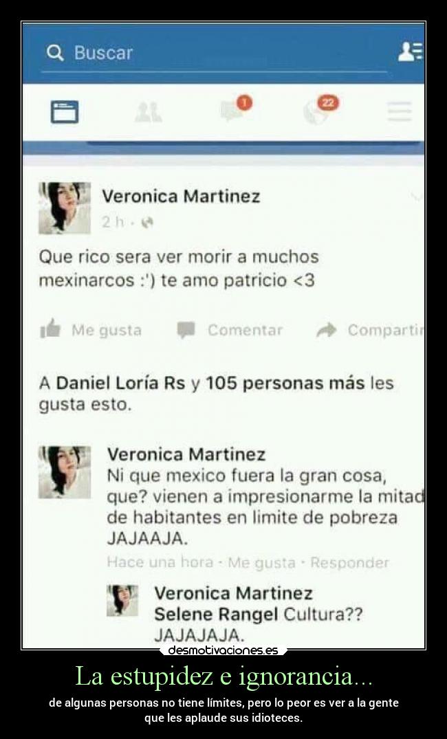 La estupidez e ignorancia... -