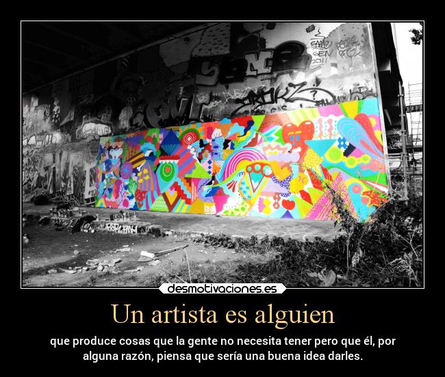 Un artista es alguien -