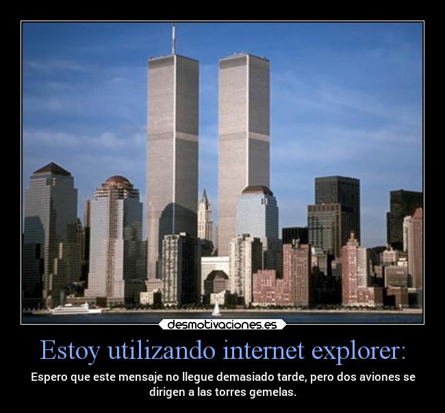 Estoy utilizando internet explorer: -
