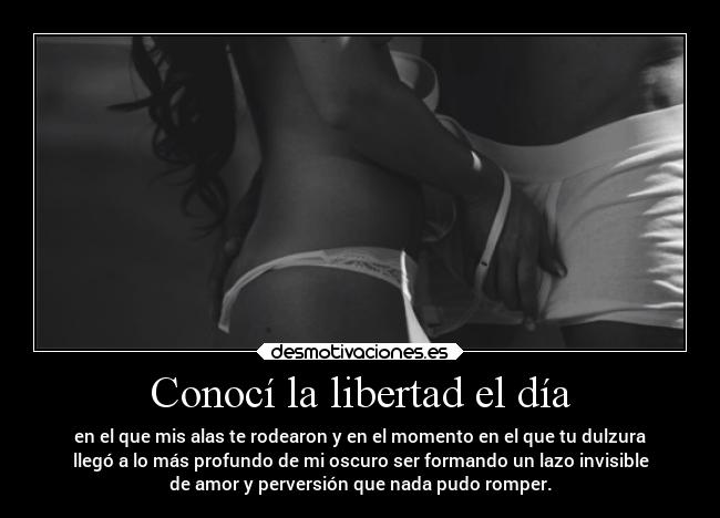 Conocí la libertad el día - 