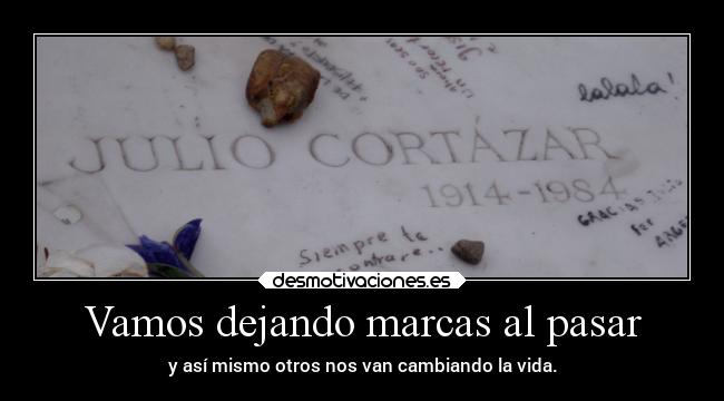 Vamos dejando marcas al pasar -