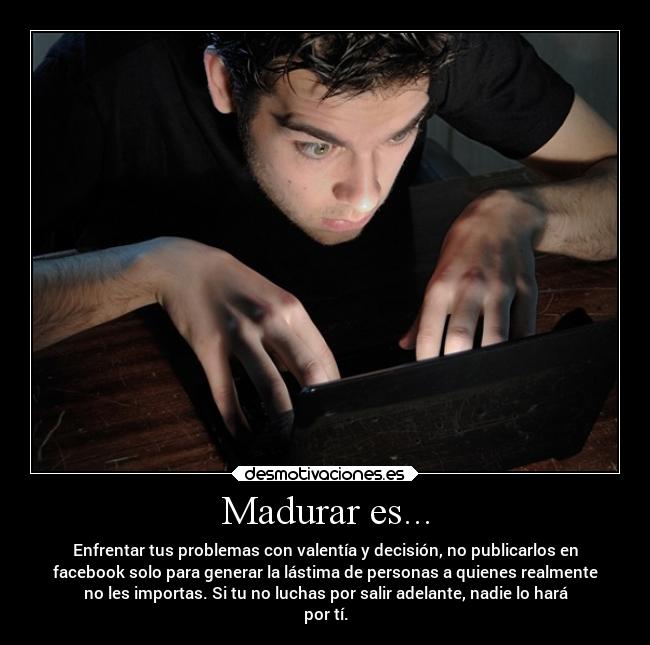 Madurar es... -