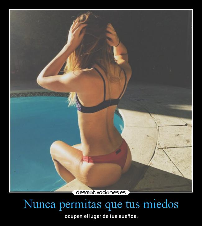 Nunca permitas que tus miedos - ocupen el lugar de tus sueños.