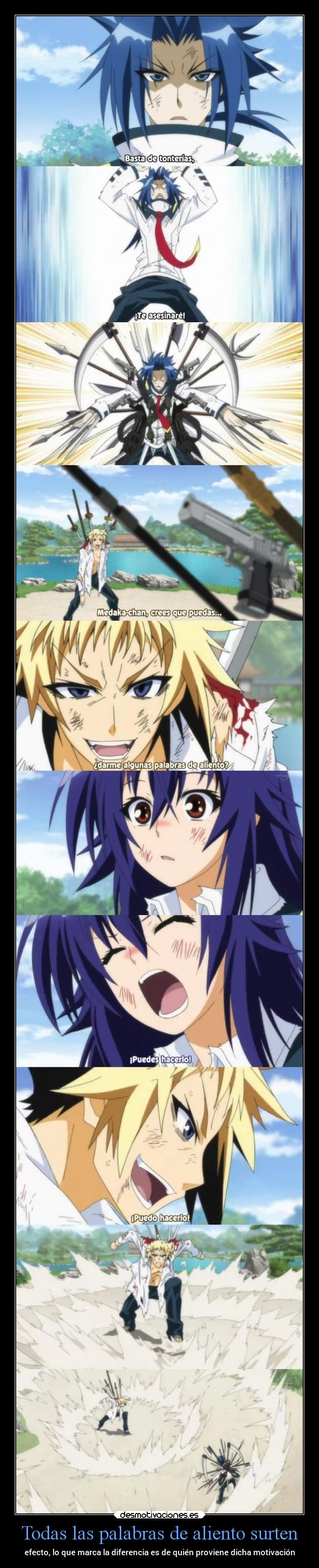 Todas las palabras de aliento surten - efecto, lo que marca la diferencia es de quién proviene dicha motivación