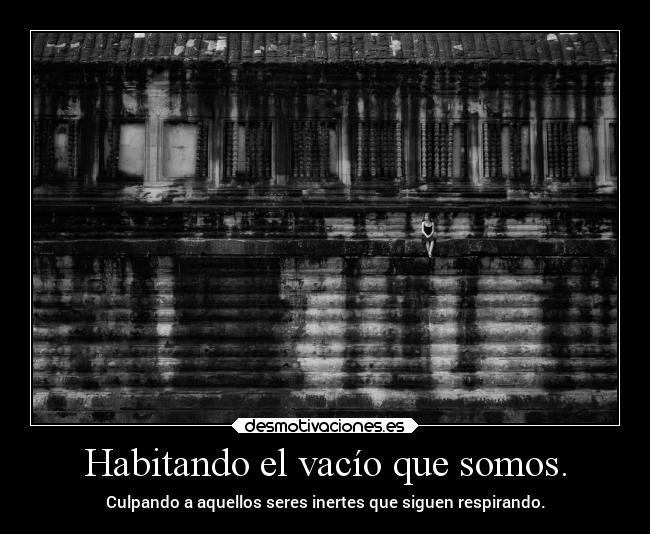Habitando el vacío que somos. -