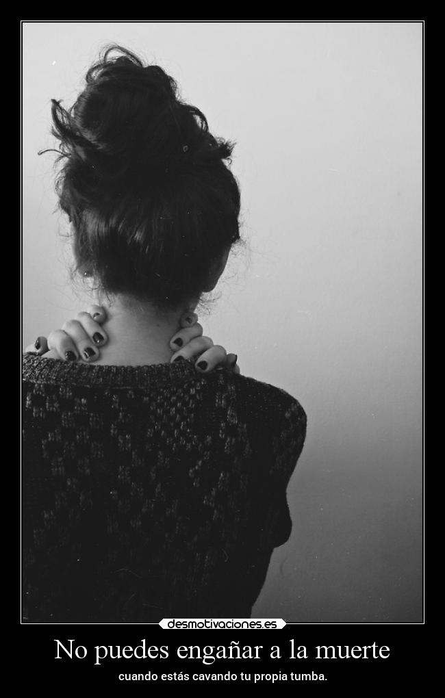 No puedes engañar a la muerte -