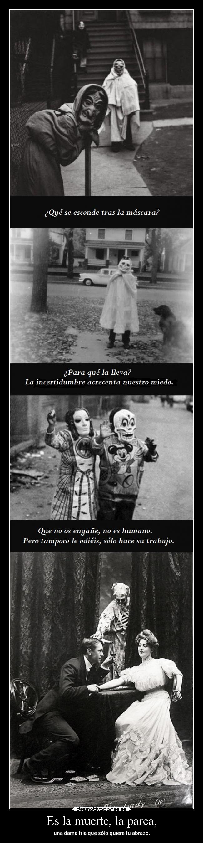 Es la muerte, la parca, - 