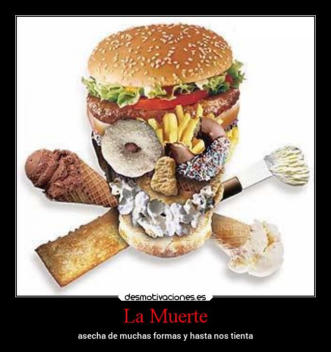 carteles muerte problemas pensamientos muerte ideas filosofia desmotivaciones criticas comida caracter desmotivaciones