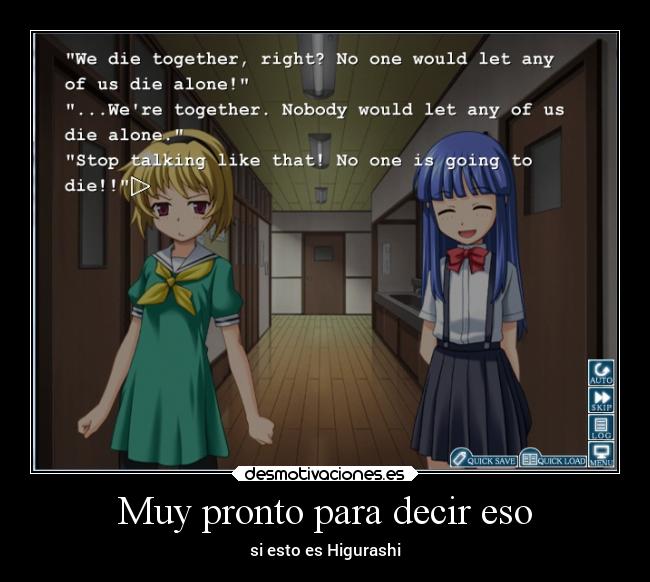Muy pronto para decir eso - si esto es Higurashi