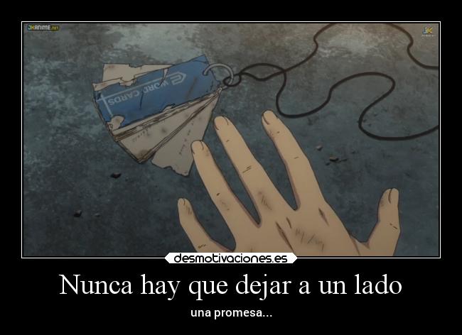 Nunca hay que dejar a un lado - 