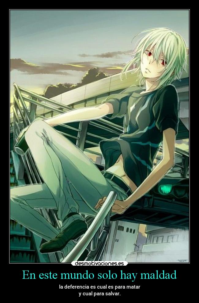 En este mundo solo hay maldad -