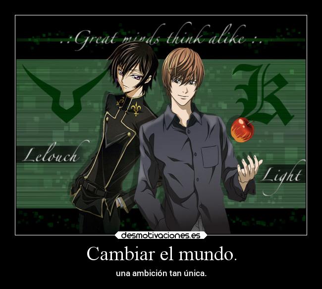 carteles mundo anime deathnote kira codegeass lelouch desmotivaciones
