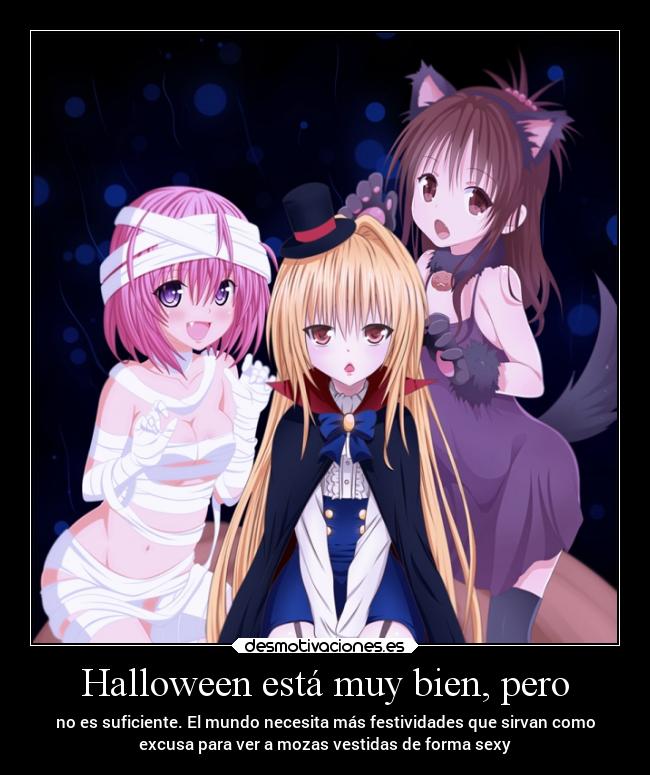 Halloween está muy bien, pero -