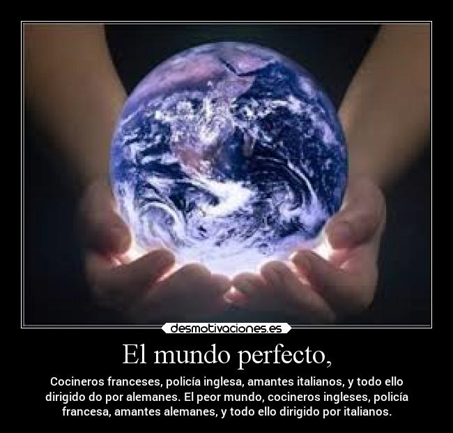 El mundo perfecto, - 