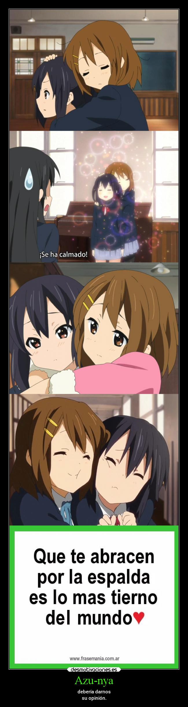 Azu-nya - debería darnos
su opinión.