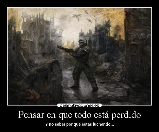 Pensar en que todo está perdido - 