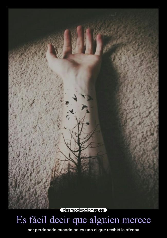 Es fácil decir que alguien merece - ser perdonado cuando no es uno el que recibió la ofensa