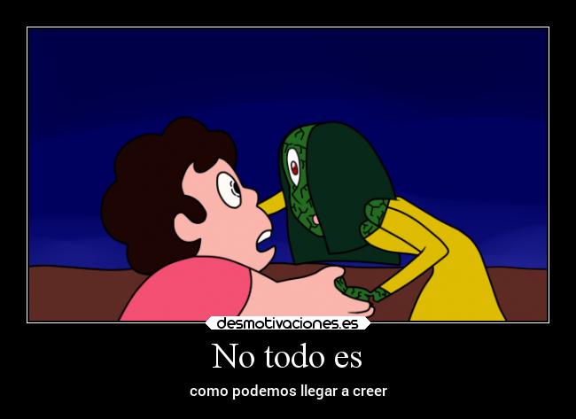 No todo es - como podemos llegar a creer