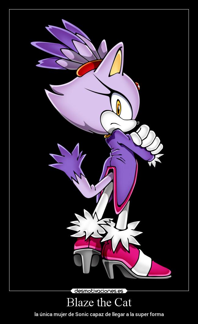 Blaze the Cat - la única mujer de Sonic capaz de llegar a la super forma