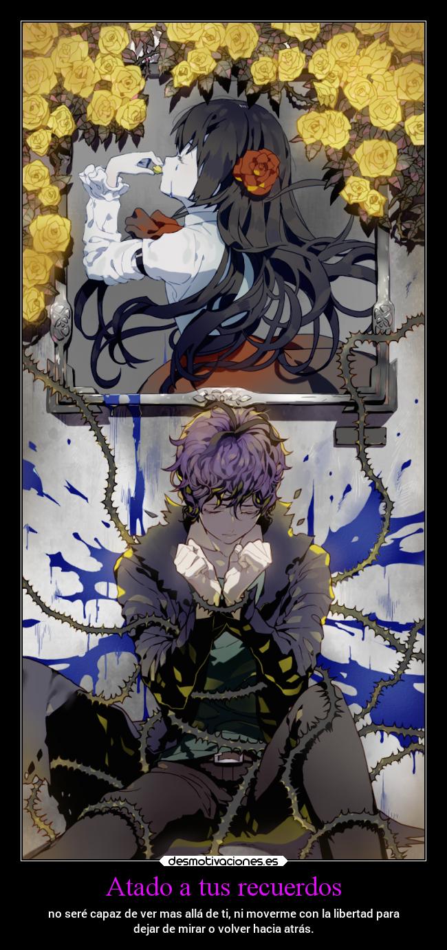 Atado a tus recuerdos - 