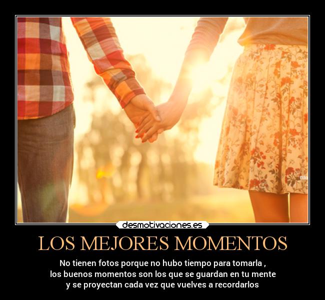 carteles recuerdos momentos mejores desmotivaciones