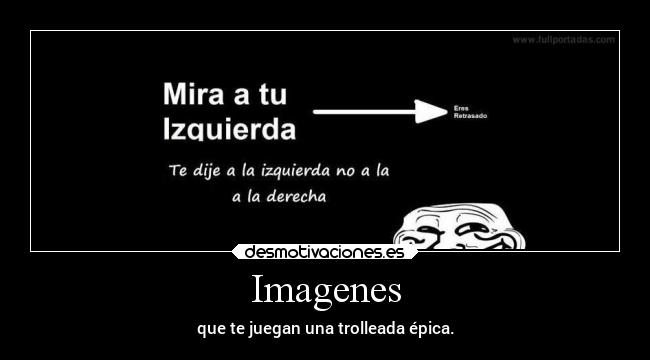 Imagenes - que te juegan una trolleada épica.