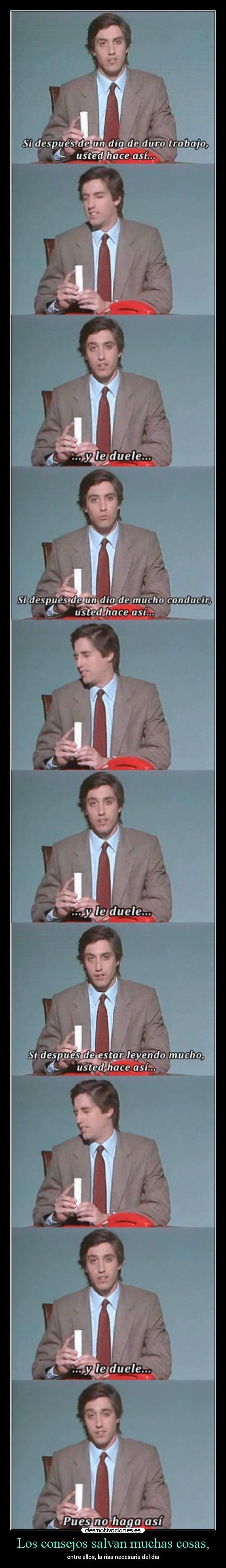 Los consejos salvan muchas cosas, - 