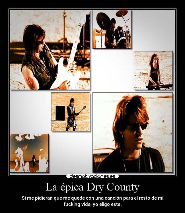 La épica Dry County - 