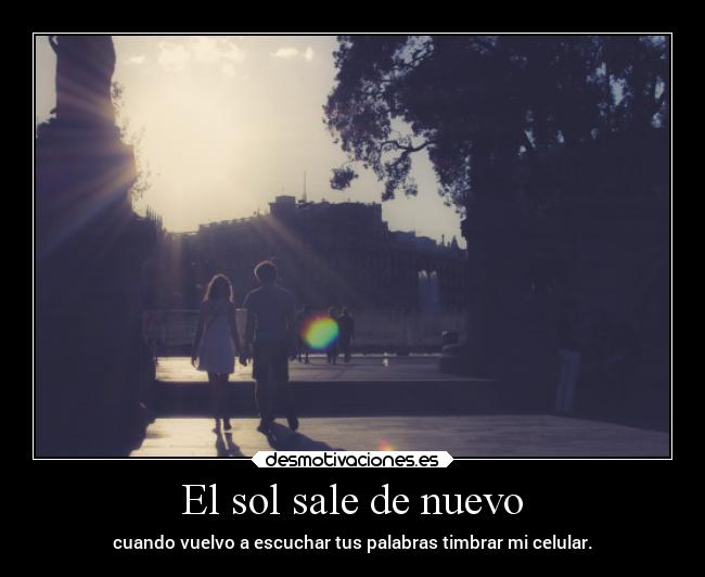 El sol sale de nuevo -