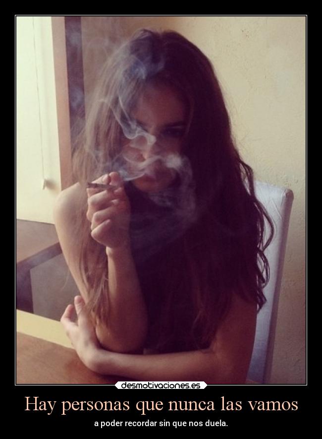 Hay personas que nunca las vamos -